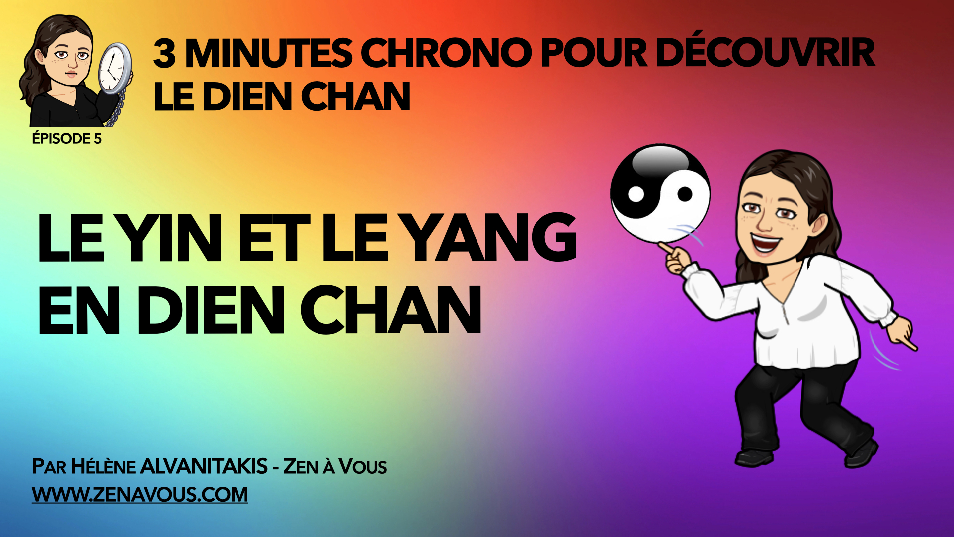 You are currently viewing EPISODE 5 – Le Yin et le Yang en Dien Chan