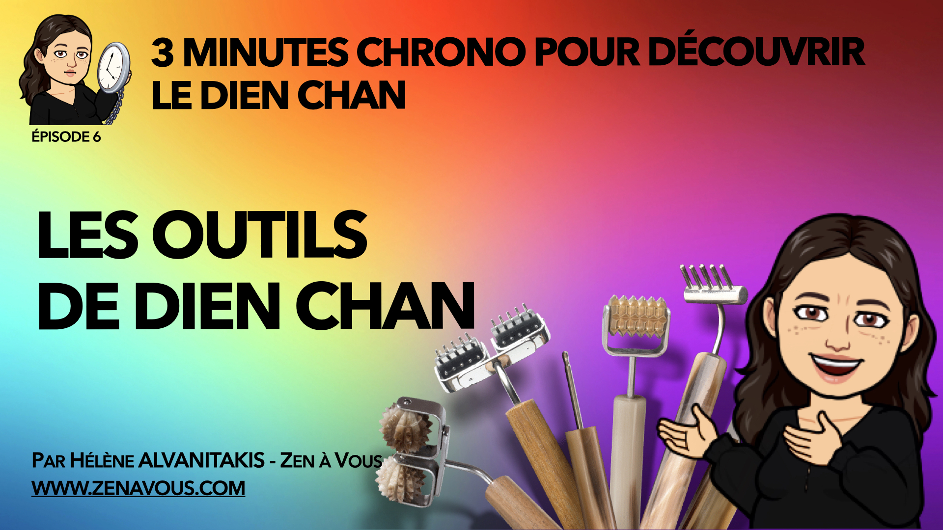 Lire la suite à propos de l’article EPISODE 6 – Les Outils de Dien Chan